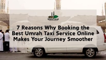 7 Reasons Why Booking the Best Umrah Taxi Service Online Makes Your Journey Smoother
